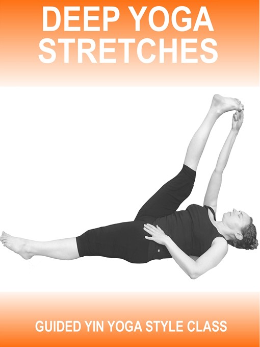 Title details for Deep Yoga Stretches by Sue Fuller - Available